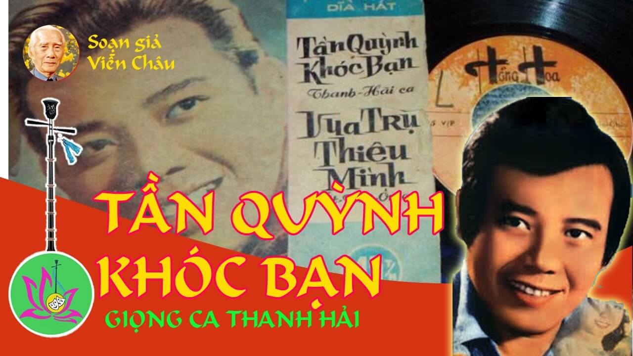 Tần Quỳnh Khóc Bạn - Thanh Hải - Út Trà Ôn